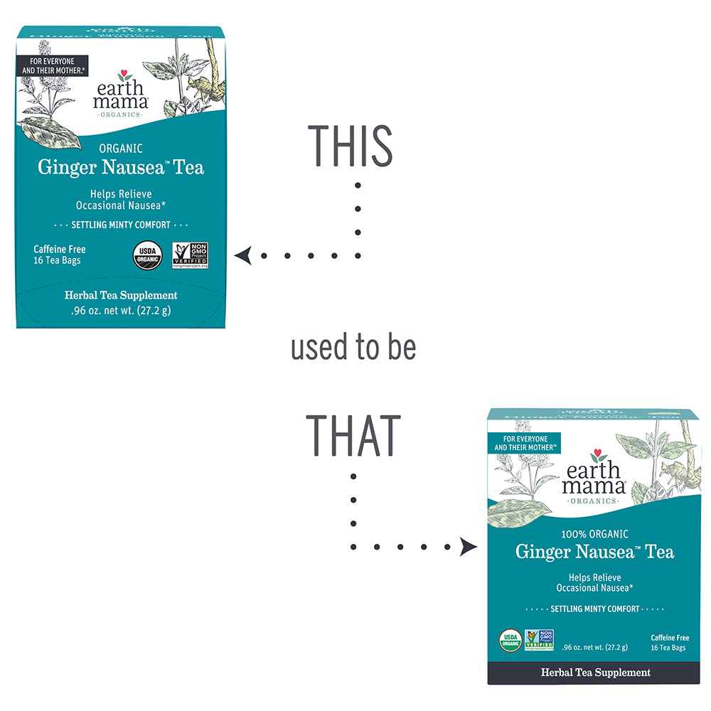 This Used to be That:
Organic Ginger Nausea Tea