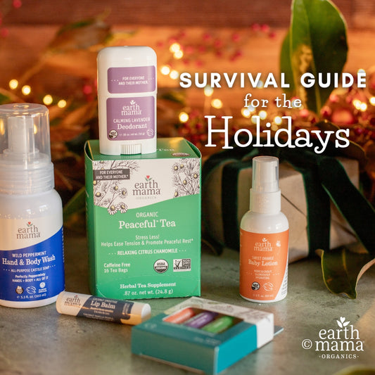 Earth Mama’s Survival Guide for the Holidays